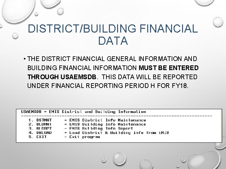 DISTRICT/BUILDING FINANCIAL DATA • THE DISTRICT FINANCIAL GENERAL INFORMATION AND BUILDING FINANCIAL INFORMATION MUST