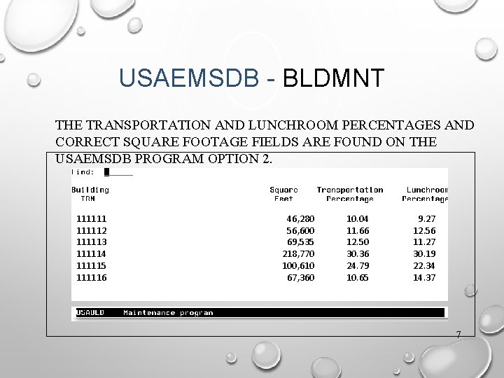 USAEMSDB - BLDMNT THE TRANSPORTATION AND LUNCHROOM PERCENTAGES AND CORRECT SQUARE FOOTAGE FIELDS ARE