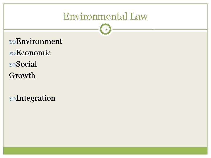 Environmental Law 2 Environment Economic Social Growth Integration 
