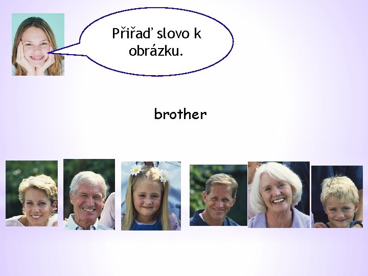 Přiřaď slovo k obrázku. brother 