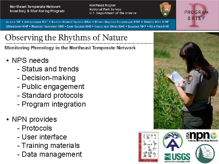  • NPS needs - Status and trends - Decision-making - Public engagement -