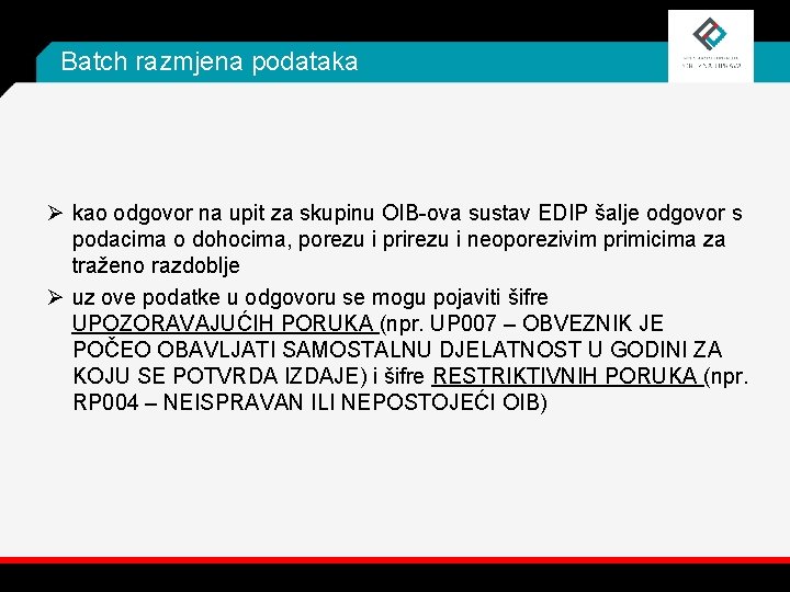 Batch razmjena podataka Ø kao odgovor na upit za skupinu OIB-ova sustav EDIP šalje