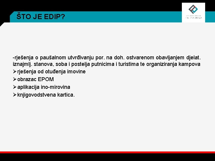 ŠTO JE EDIP? -rješenja o paušalnom utvrđivanju por. na doh. ostvarenom obavljanjem djelat. iznajmlj.