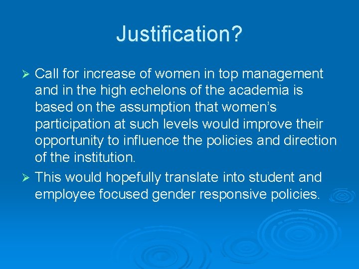 Justification? Call for increase of women in top management and in the high echelons