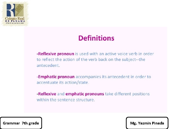 Grammar 7 th grade Mg. Yazmin Pineda 