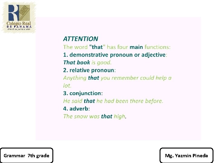 Grammar 7 th grade Mg. Yazmin Pineda 