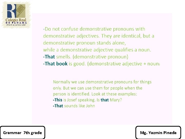 Grammar 7 th grade Mg. Yazmin Pineda 