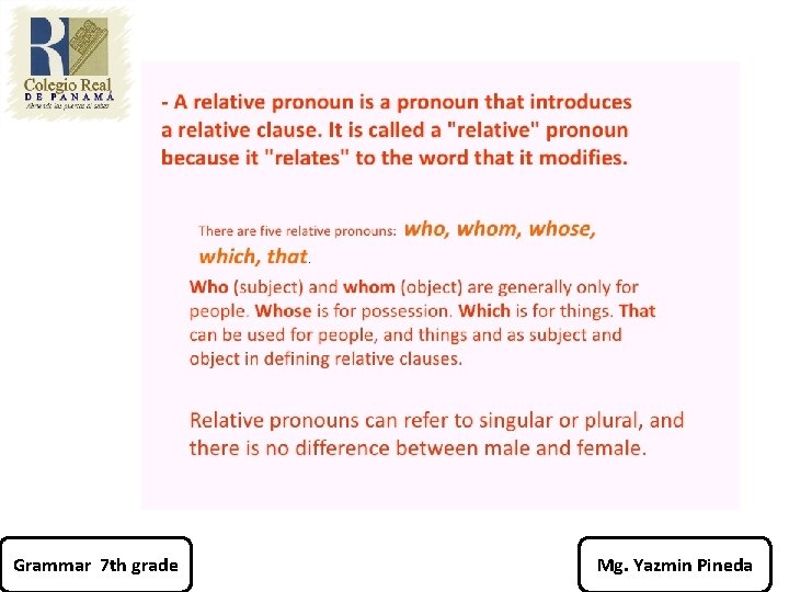Grammar 7 th grade Mg. Yazmin Pineda 