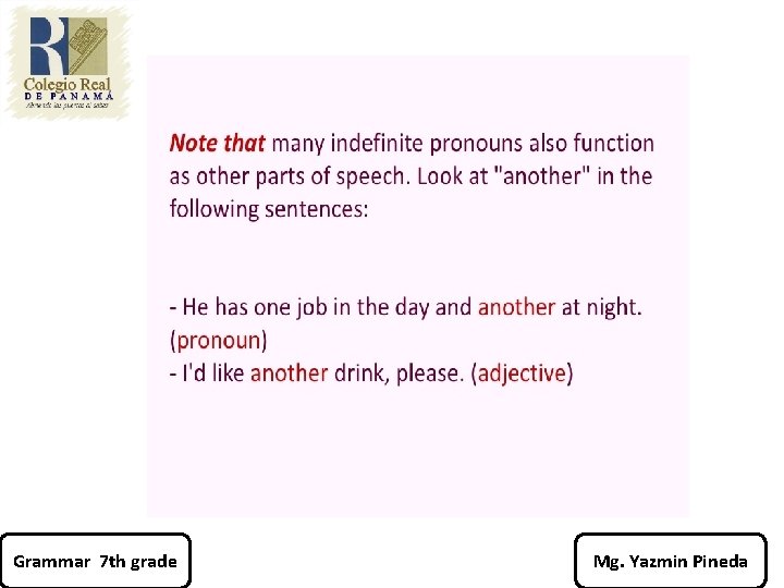 Grammar 7 th grade Mg. Yazmin Pineda 