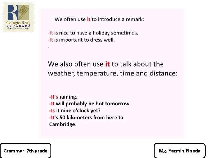 Grammar 7 th grade Mg. Yazmin Pineda 
