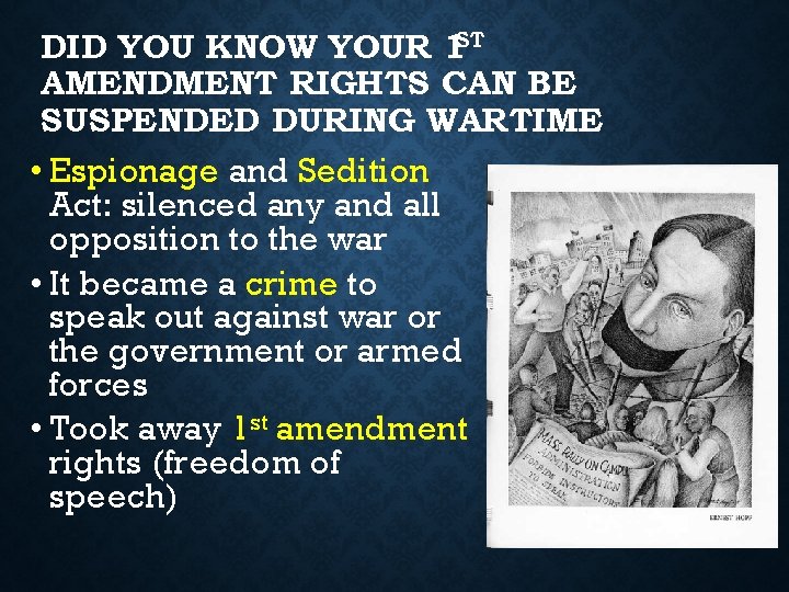 DID YOU KNOW YOUR 1 ST AMENDMENT RIGHTS CAN BE SUSPENDED DURING WARTIME • DID YOU KNOW YOUR 1 ST AMENDMENT RIGHTS CAN BE SUSPENDED DURING WARTIME •