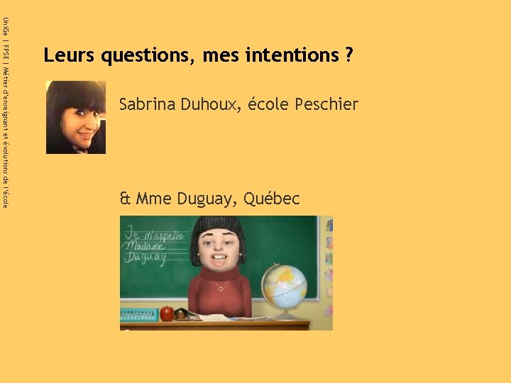 Sabrina Duhoux, école Peschier & Mme Duguay, Québec Uni. Ge | FPSE | Pratiques