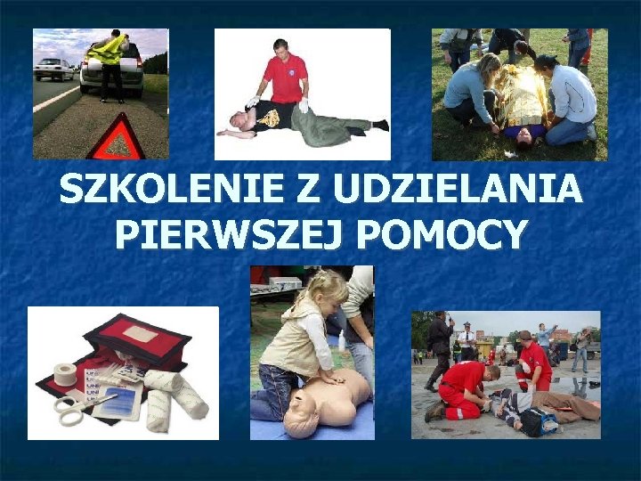 SZKOLENIE Z UDZIELANIA PIERWSZEJ POMOCY 