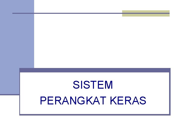 SISTEM PERANGKAT KERAS 