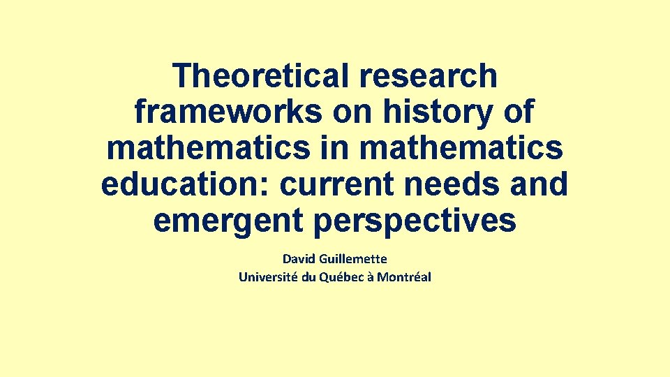 Theoretical research frameworks on history of mathematics in