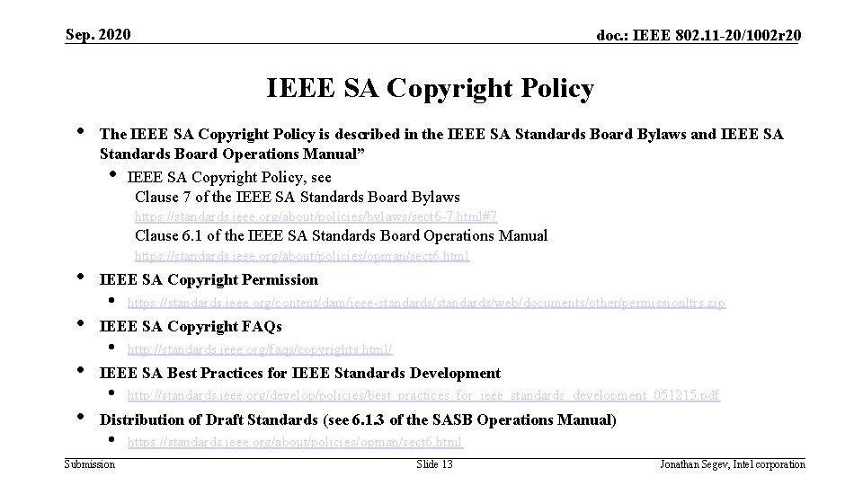 Sep. 2020 doc. : IEEE 802. 11 -20/1002 r 20 IEEE SA Copyright Policy