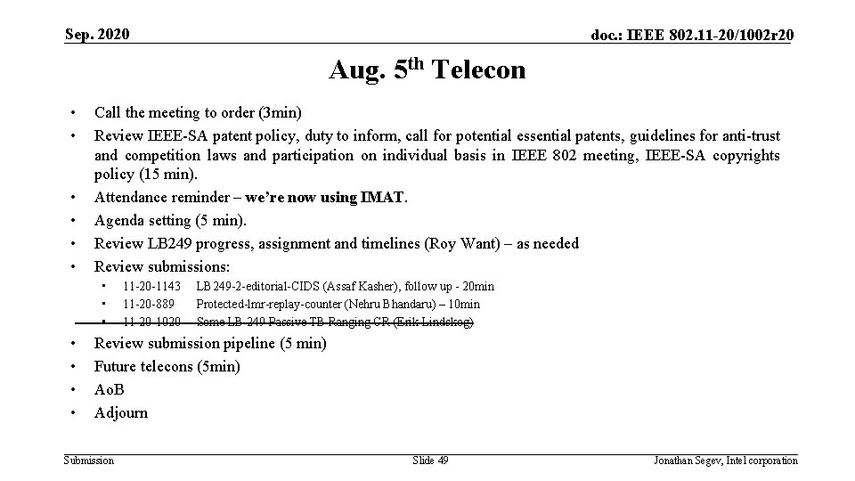 Sep. 2020 doc. : IEEE 802. 11 -20/1002 r 20 Aug. 5 th Telecon