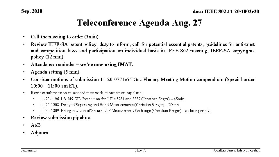 Sep. 2020 doc. : IEEE 802. 11 -20/1002 r 20 Teleconference Agenda Aug. 27
