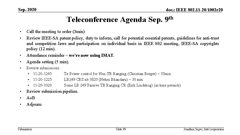 Sep. 2020 doc. : IEEE 802. 11 -20/1002 r 20 Teleconference Agenda Sep. 9