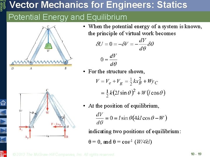 Tenth Edition Vector Mechanics for Engineers: Statics Potential Energy and Equilibrium • When the