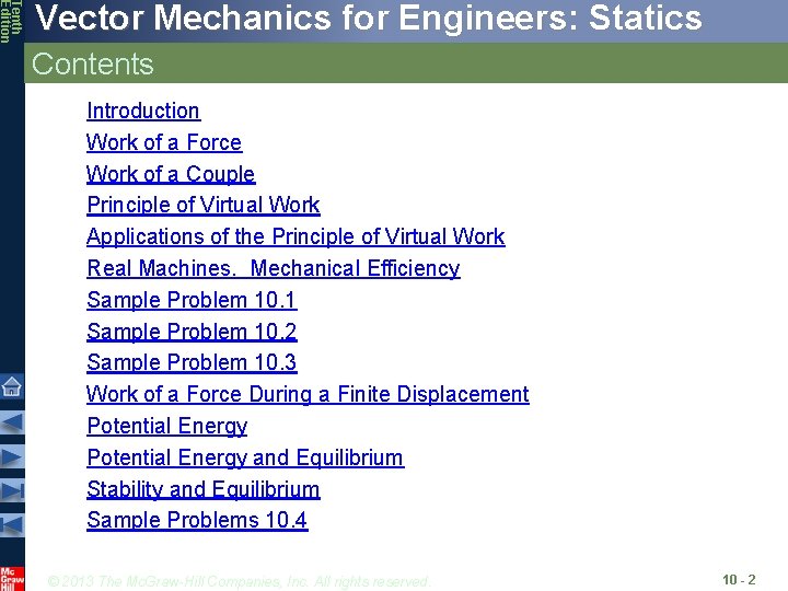 Tenth Edition Vector Mechanics for Engineers: Statics Contents Introduction Work of a Force Work