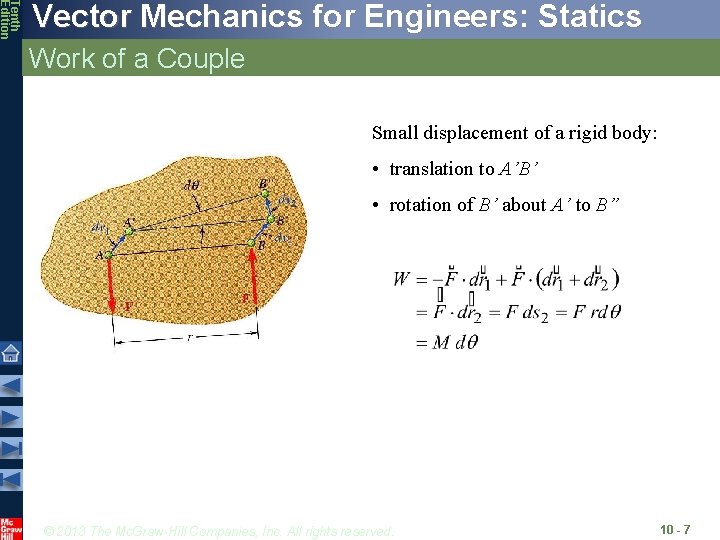 Tenth Edition Vector Mechanics for Engineers: Statics Work of a Couple Small displacement of