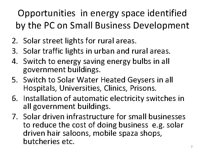 Opportunities in energy space identified by the PC on Small Business Development 2. Solar