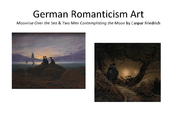 German Romanticism Art Moonrise Over the Sea & Two Men Contemplating the Moon by