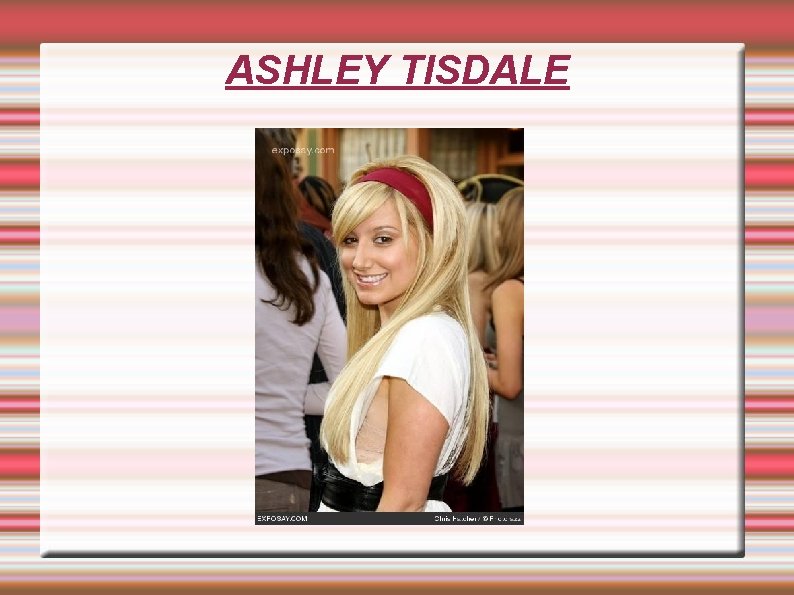 ASHLEY TISDALE 