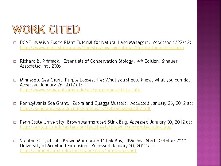 � DCNR Invasive Exotic Plant Tutorial for Natural Land Managers. Accessed 1/23/12: http: //www. � DCNR Invasive Exotic Plant Tutorial for Natural Land Managers. Accessed 1/23/12: http: //www.