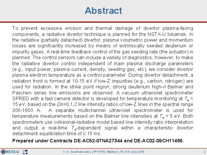 Abstract To prevent excessive erosion and thermal damage of divertor plasma-facing components, a radiative