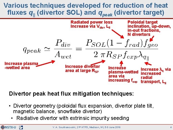 Various techniques developed for reduction of heat fluxes q|| (divertor SOL) and qpeak (divertor