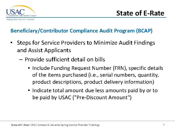 State of E-Rate Beneficiary/Contributor Compliance Audit Program (BCAP) • Steps for Service Providers to