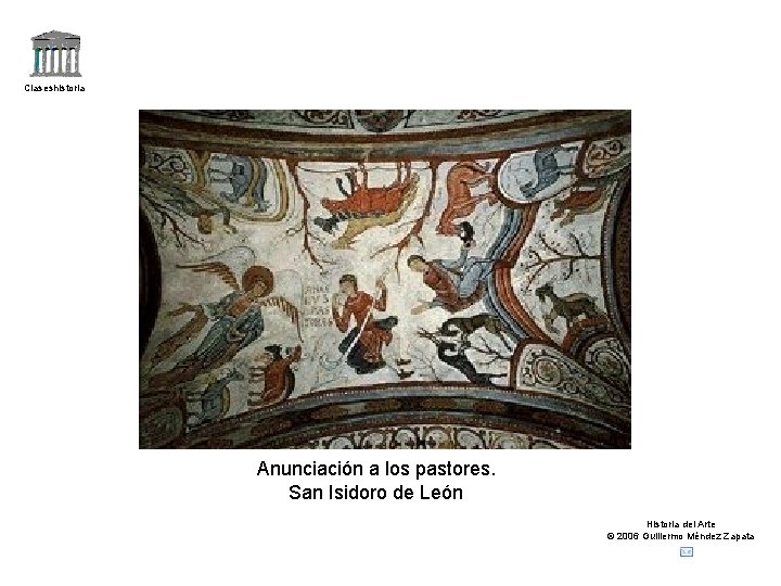 Claseshistoria Anunciación a los pastores. San Isidoro de León Historia del Arte © 2006
