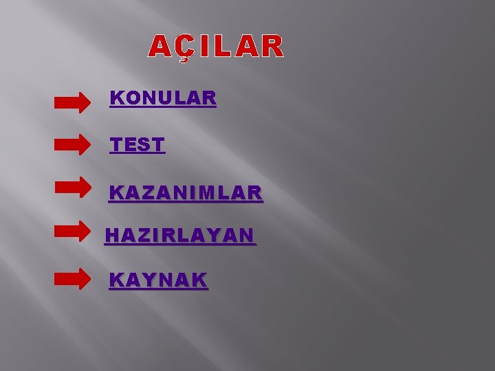 AÇILAR KONULAR TEST KAZANIMLAR HAZIRLAYAN KAYNAK 