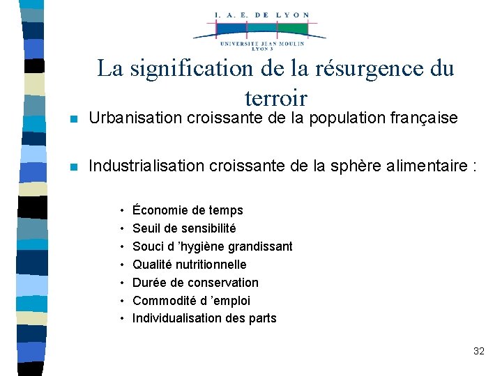 La signification de la résurgence du terroir n Urbanisation croissante de la population française