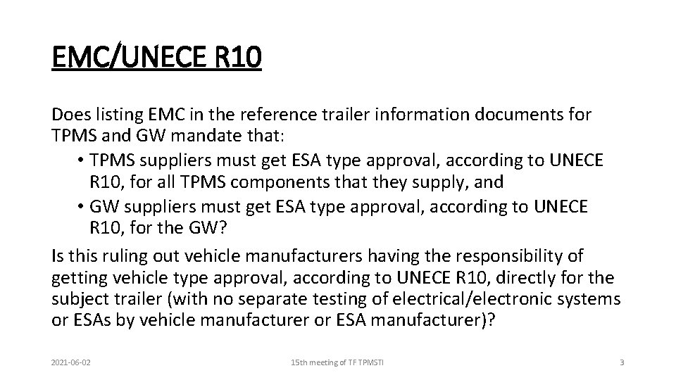 EMC/UNECE R 10 Does listing EMC in the reference trailer information documents for TPMS