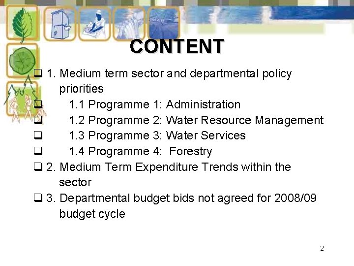 CONTENT q 1. Medium term sector and departmental policy priorities q 1. 1 Programme