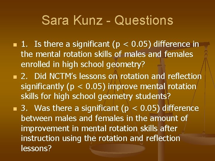 Sara Kunz - Questions n n n 1. Is there a significant (p <