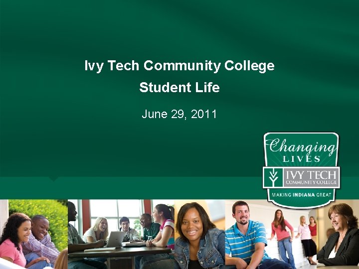 Ivy Tech Community College Student Life June 29, 2011 
