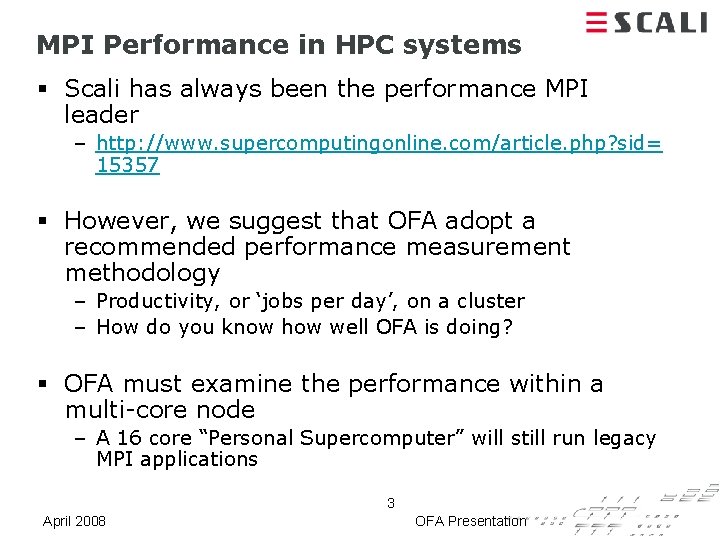 MPI Performance in HPC systems § Scali has always been the performance MPI leader