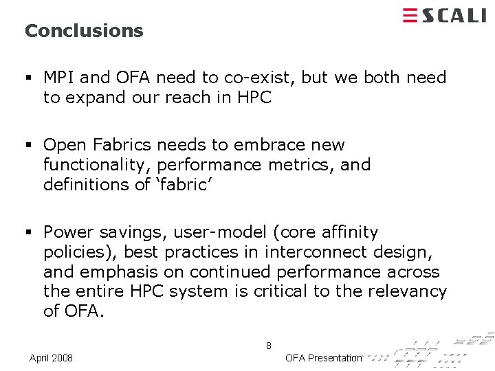 Conclusions § MPI and OFA need to co-exist, but we both need to expand