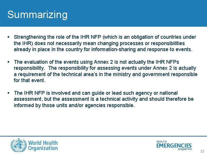 Summarizing § Strengthening the role of the IHR NFP (which is an obligation of