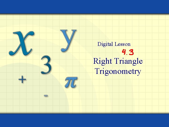 Digital Lesson Right Triangle Trigonometry 