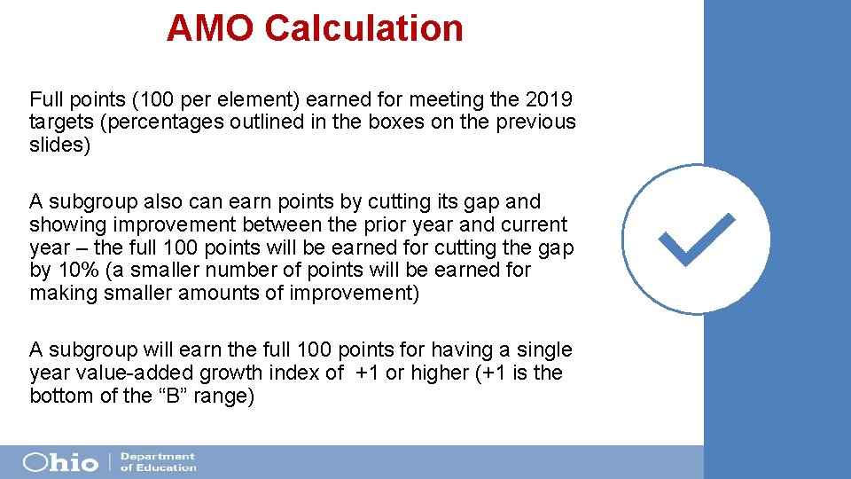 AMO Calculation Full points (100 per element) earned for meeting the 2019 targets (percentages