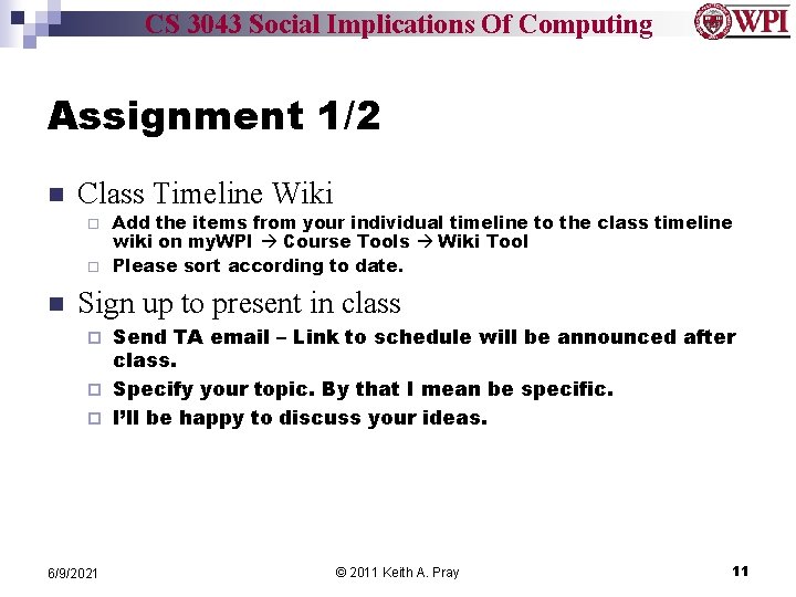 CS 3043 Social Implications Of Computing Assignment 1/2 n Class Timeline Wiki Add the