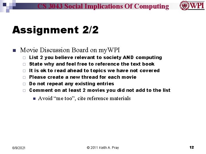 CS 3043 Social Implications Of Computing Assignment 2/2 n Movie Discussion Board on my.