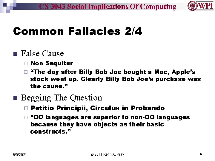 CS 3043 Social Implications Of Computing Common Fallacies 2/4 n False Cause Non Sequitur