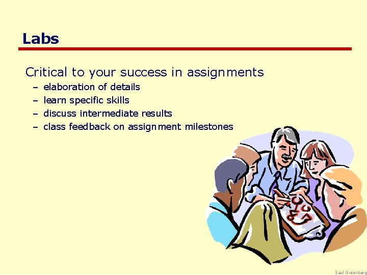 Labs Critical to your success in assignments – – elaboration of details learn specific