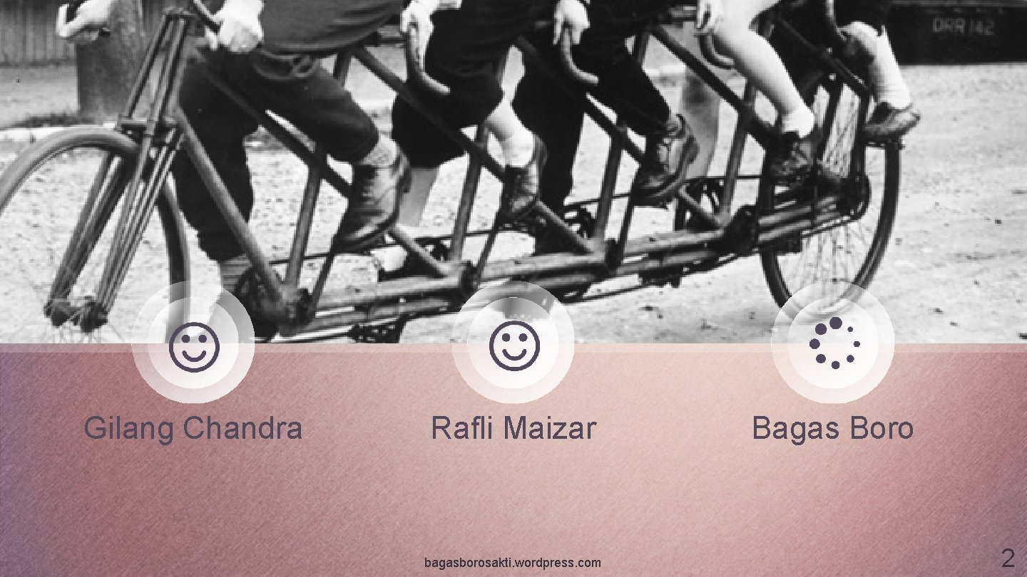 Gilang Chandra Rafli Maizar bagasborosakti. wordpress. com Bagas Boro 2 